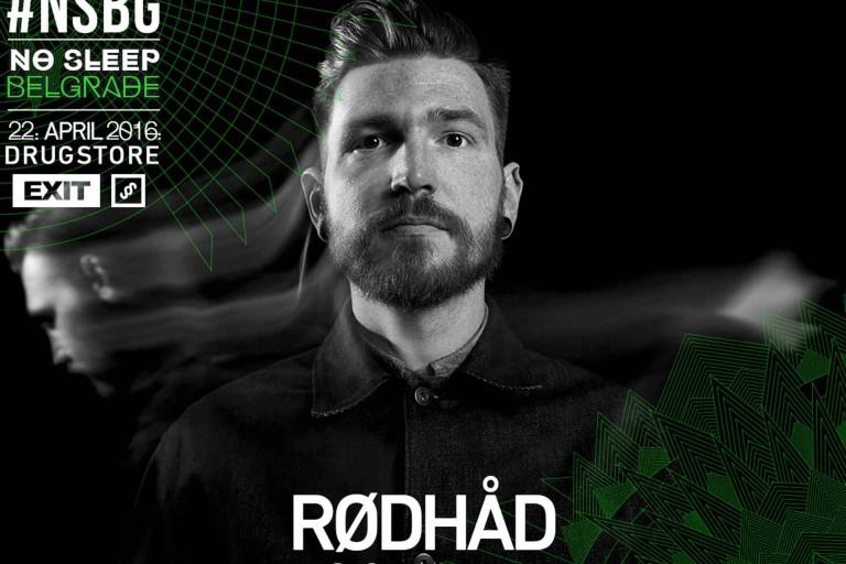 Rodhad Exit No Sleep Novi Sad Drugstore