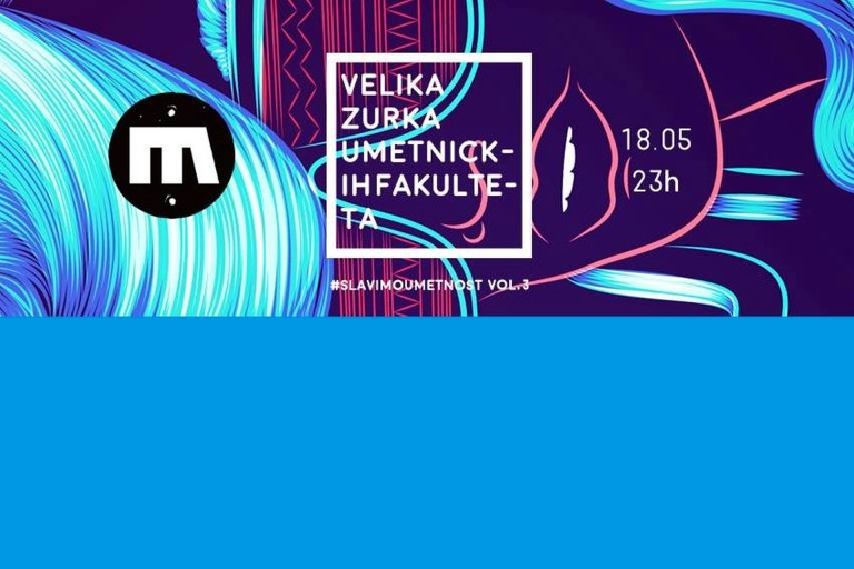 Velika žurka umetničkih fakulteta vol3. @Mladost/Ludost