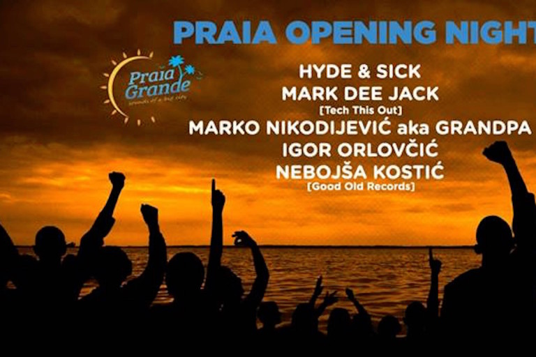 PRAIA GRANDE OPENING NIGHT praia
