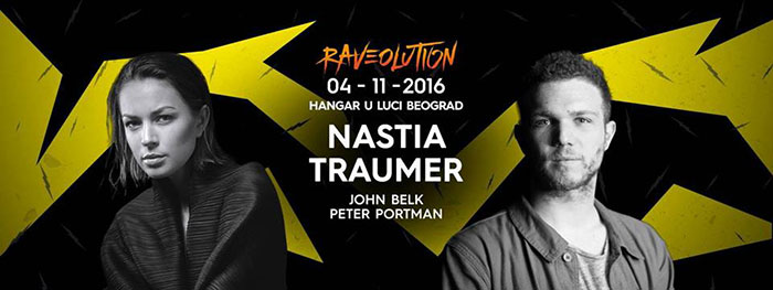 Nastia Traumer Raveolution Peter Portman John Belk Hangar Luka Beograd