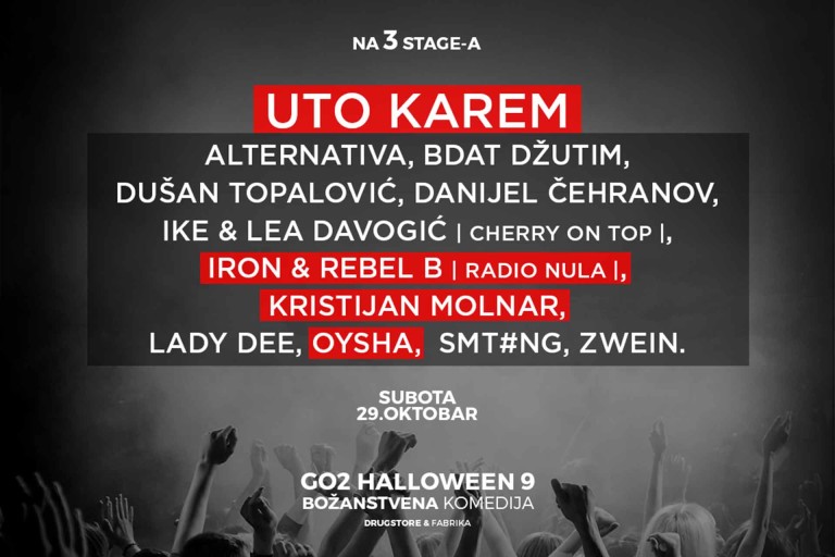 Go2 Halloween Bozanstvena komedija Uto Karem Kristijan Molnar Danijel Cehranov Oysha ZWEIN Drugstore