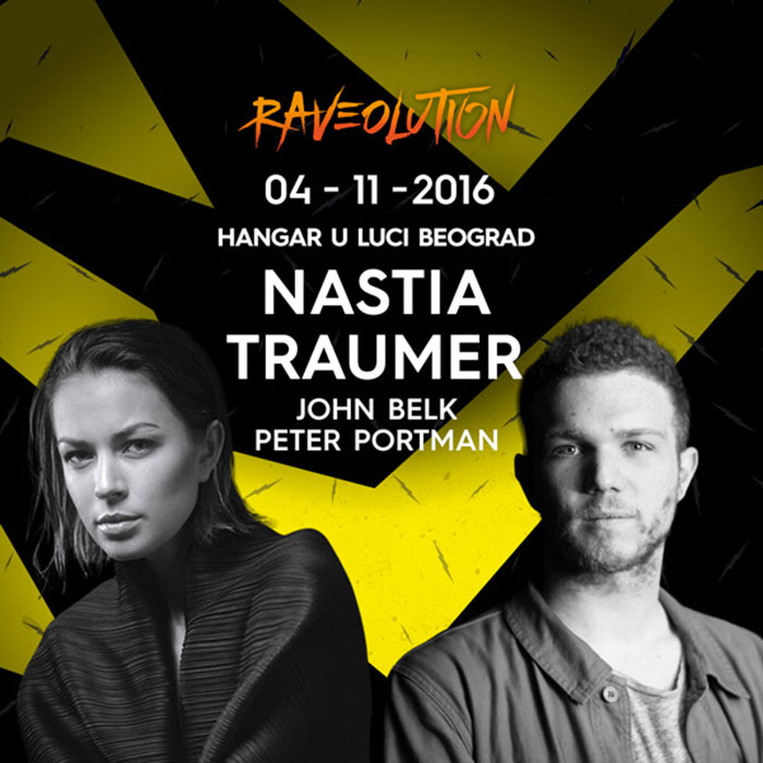 Raveolution Nastia Traumer John Belk Peter Portman Hangar Luka Beograd