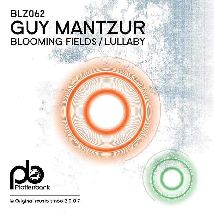 Guy Mantzur Blooming Fields EP