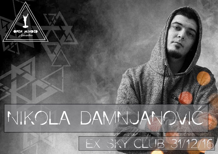 Open Minded Nikola Damnjanovic Boza Podunavac Petar Petrovic Stevan Gojkovic Nova godina Ex Sky klub Valjevo