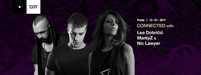 Connected Lea Dobricic MarkyZ Nic Lawyer Dot