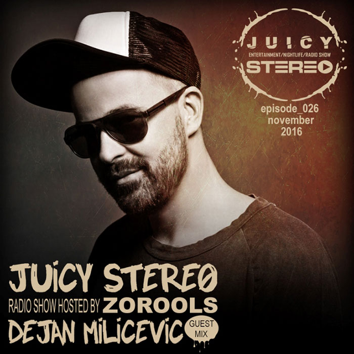 Juicy Stereo Radio Show Dejan Milicevic