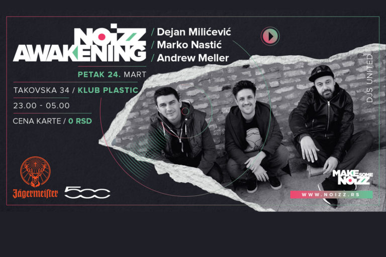 Marko Nastić, Dejan Milićević i Andrew Meller @ NOIZZ Awakening