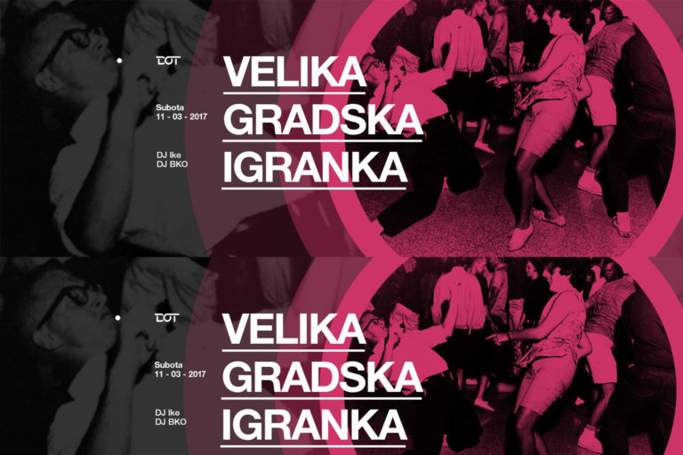 Velika gradska igranka • 11-03-2017 • DOT