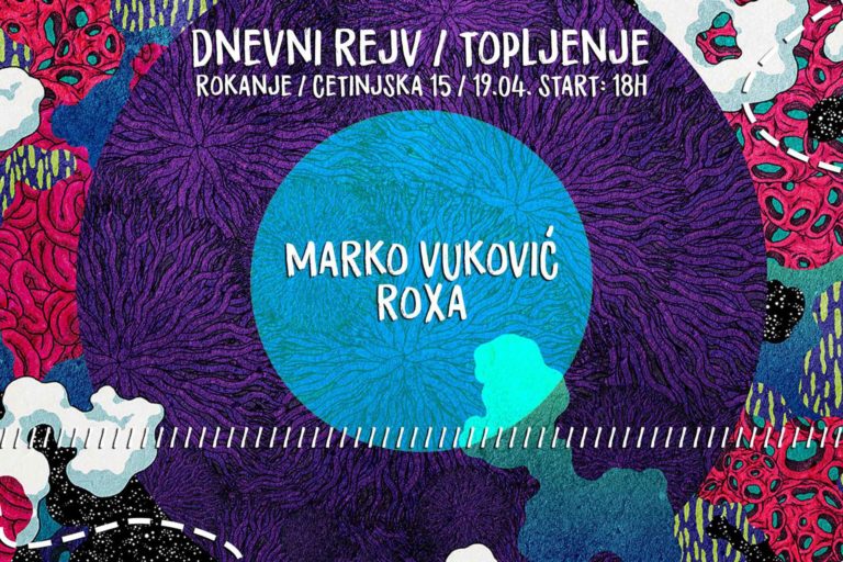 Dnevni Rejv Topljenje Marko Vukovic Roxa Happy People Rokanje