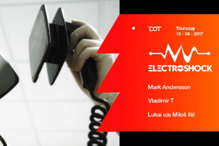 Electroshock Mark Andersson Vladimir T Milos Ilic Lukai Dot