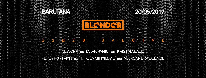 Blender Kristina Lalic Mancha MarkPanic Peter Portman Aleksandra Duende Nikola Mihailovic Barutana