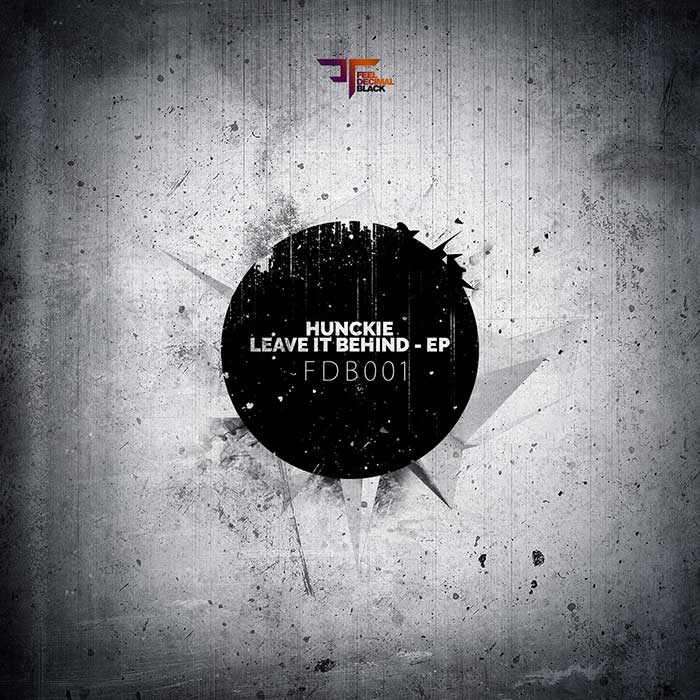 Hunckie Leave It Behind EP Feel Decimal Black