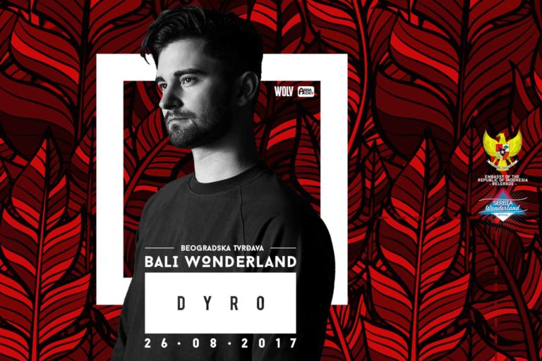 DYRO Serbia Wonderland Kalemegdan Summer festival