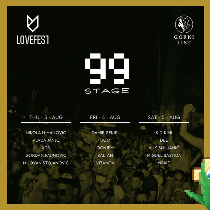 Lovefest Stage 99 Line Up izvodjaci