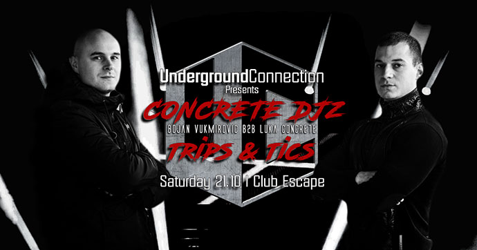 Underground Connection Concrete DJz Trips Tics Escape Kraljevo
