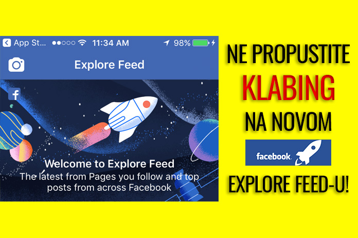 NE PROPUSTITE klabing na novom Facebook Explore Feed-u!