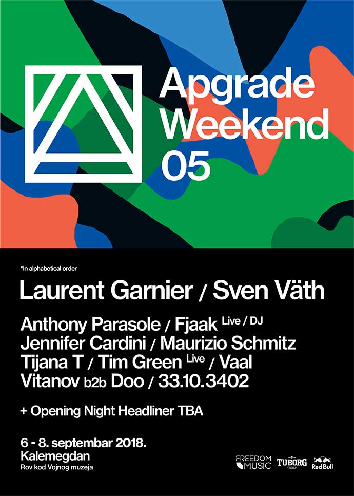 Apgrade Weekend 05 Laurent Garnier Sven Väth Tijana T Vaal