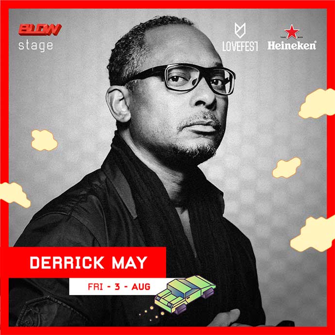 Derrick May Blow Stage Lovefest 2018