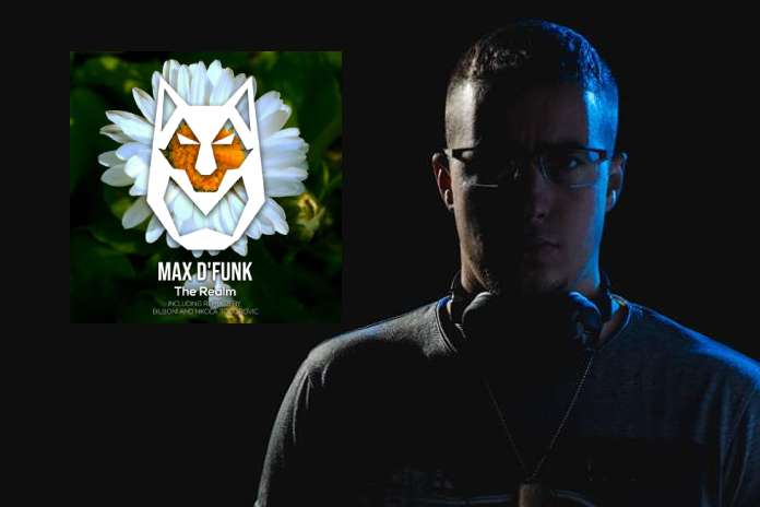 PREMIJERA | Max d’Funk – The Realm EP (incl. BILBONI & Nikola Todorović Remix)