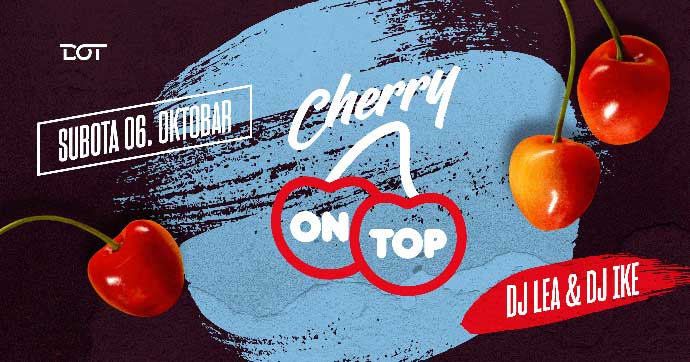 Cherry on Top DJ Ike Lea Davogić DOT