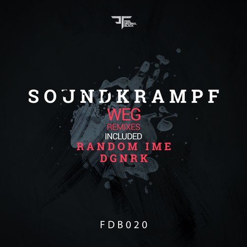 Soundkrampf Weg Random Ime DGNRK Feel Decimal Black