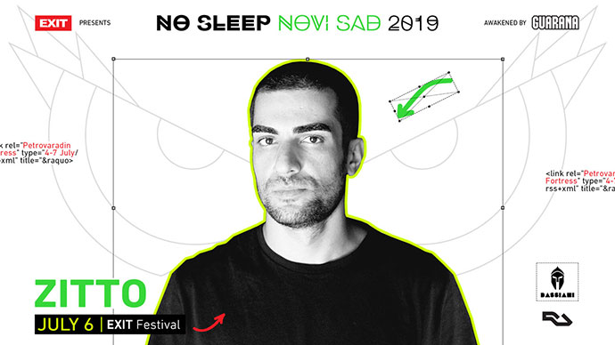 ZITTO No Sleep Novi Sad Bassiani EXIT festival 2019