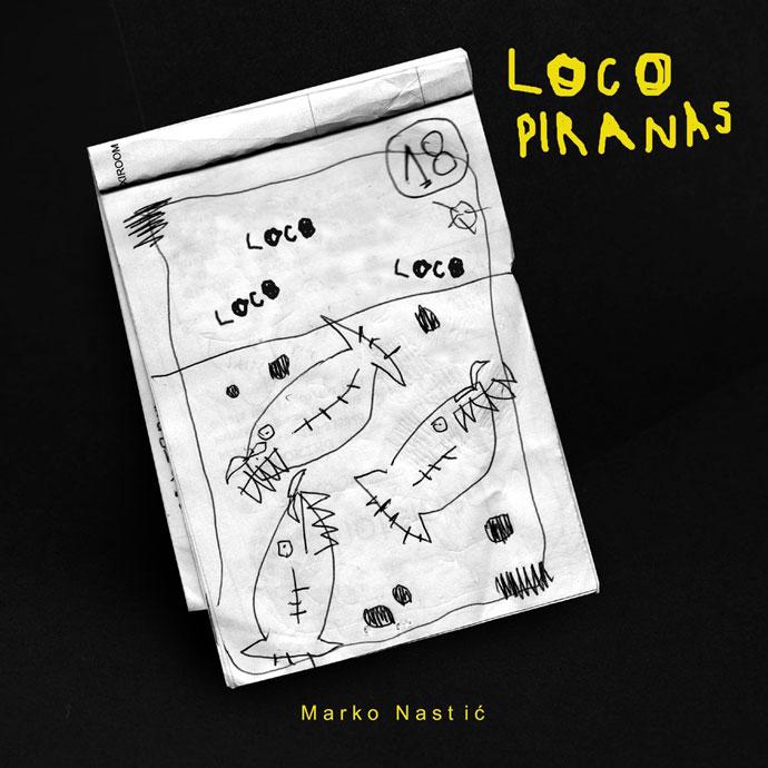 Marko Nastić Loco Piranas EP Cover by Ivana Gelić