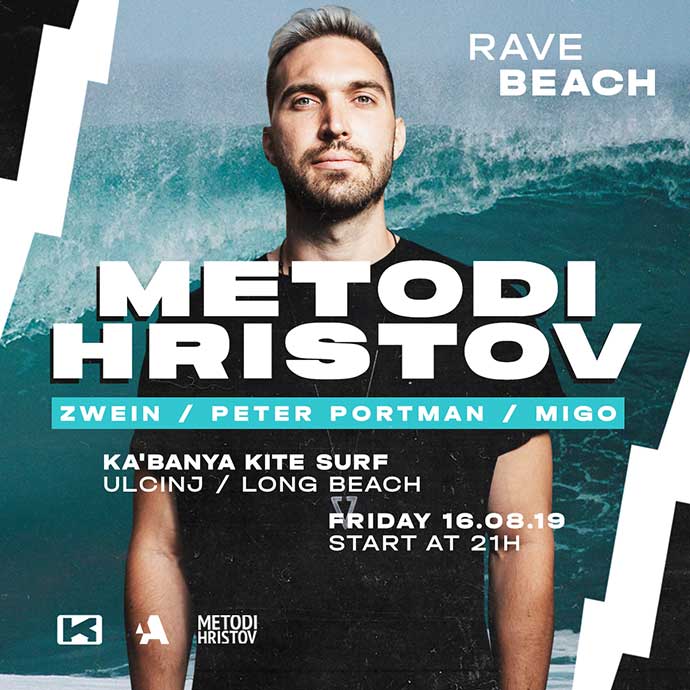 Rave Beach Ulcinj Metodi Hristov Peter Portman Zwein