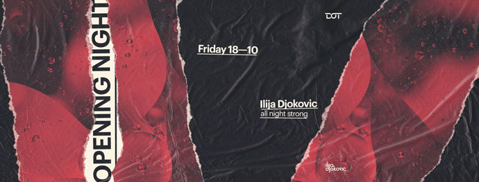 Ilija Djokovic All Night Long DOT 2019