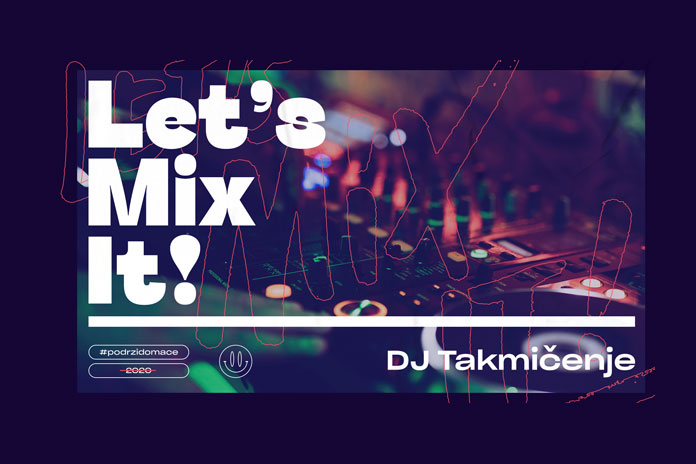 Lets-mix-it-DJ-takmicenje-2020 Lets mix it DJ takmicenje 2020