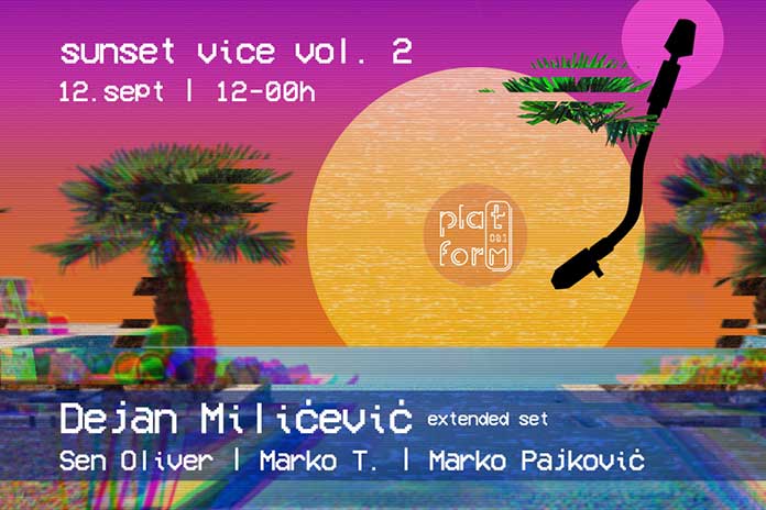 Platform081 Sunset Vice Dejan Milicevic
