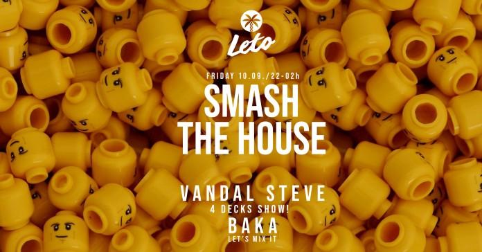SMASH the house vandal steve leto splav