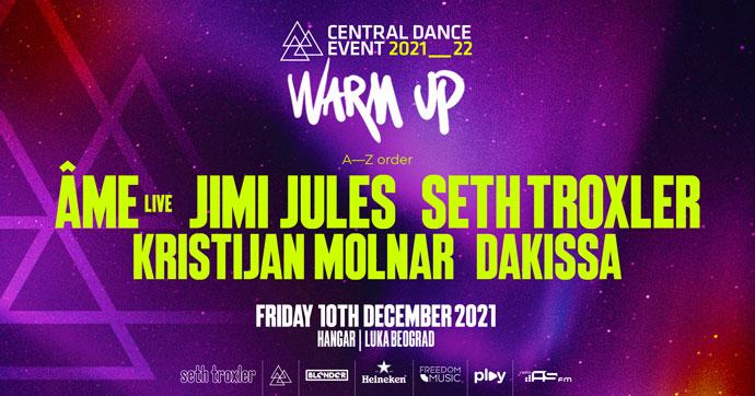 Central Dance Event 2022 Warm Up Party Ame Seth Troxler Hangar
