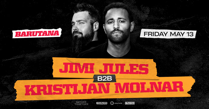 Jimi Jules b2b Kristijan Molnar Barutana maj 2002