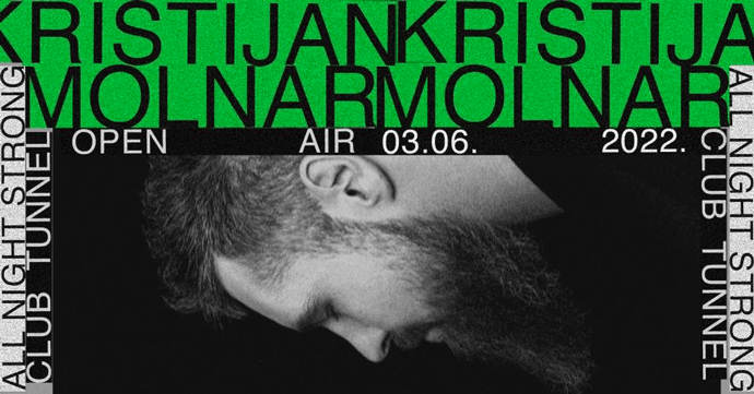 Kristijan Molnar All Night Strong Club Tunnel