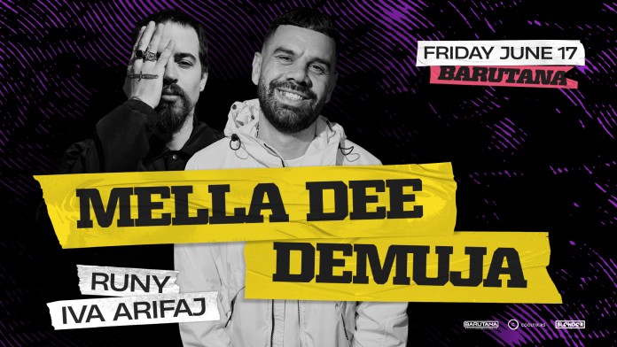 Mella Dee & Demuja @ Barutana