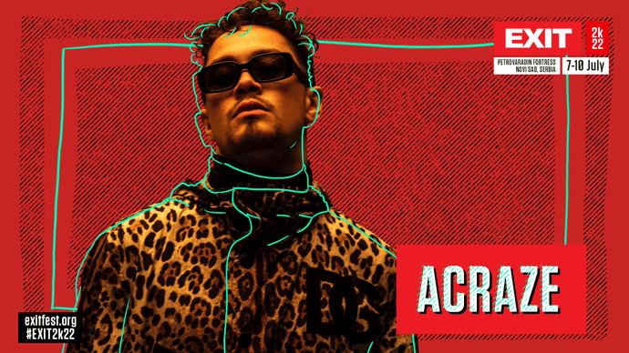 Acraze EXIT festival 2022