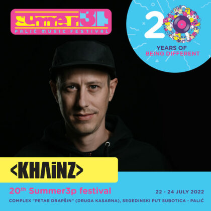 Khainz Summer3p festival 2022
