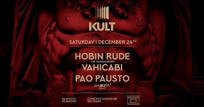 Hobin Rude, Vahicabi i Pao Pausto dolaze u klub Kult 24. decembra 2022. godine.