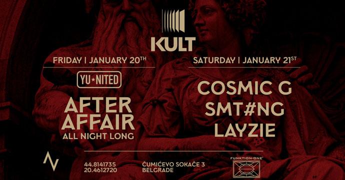 After Affair na Yu Nited žurci, Cosmic G, SMT#NG i Layzie u klubu Kult 20. i 21. januara 2023. godine.