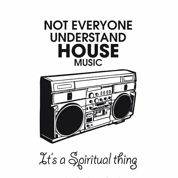Not everyone understands house music