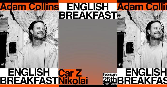 DJ-evi Adam Collins, Car Z i Nikolai (English Breakfast) će nastupiti u Clubu Tunnel 25. februara 2023. godine.