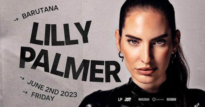 Lilly Palmer DJ će nastupiti u klubu Barutana 02. juna 2023. godine.