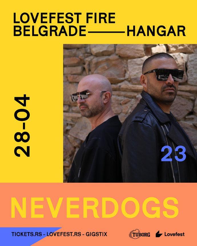 Neverdogs DJ duo će nastupiti na Lovefest Fire žurci u Hangaru Luke Beograd 28. aprila 2023. godine.