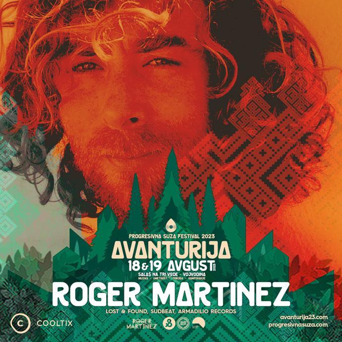 Avanturija 2023 na kojoj će nastupiti Roger Martinez 18. avgusta 2023. godine u Progresivna Suza organizaciji.