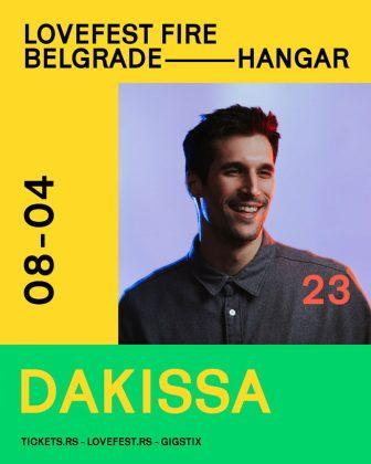 Dakissa će nastupiti na Lovefest Fire žurci 08. aprila 2023 godine u Hangaru Luke Beograd.