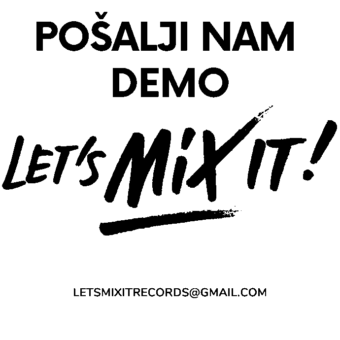 Let's Mix It! Records mail za Demo muziku.