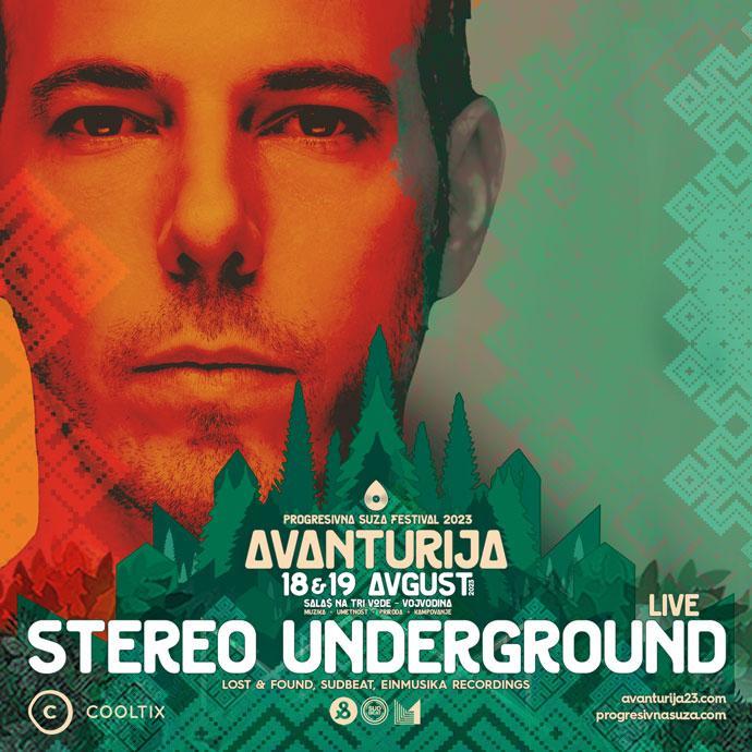 Stereo Underground će nastupiti Live na Avanturija festivalu 19. avgusta 2023. godine.