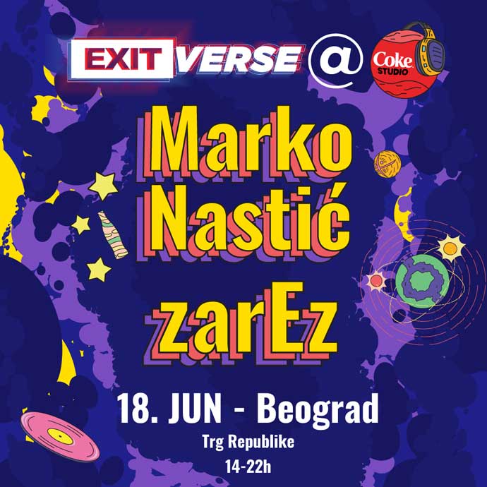 ExitVerse Beograd, nastupaju Marko Nastić i zarEz 18. juna 2023. godine.