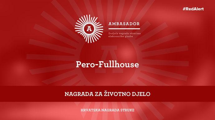 Pero FullHouse, Ambasador Nagrada za životno delo.